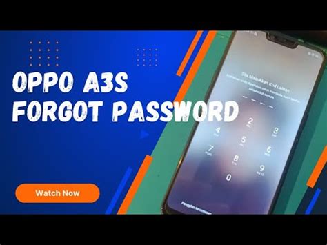 Unlock Oppo A3s with Forgotten Passw.
